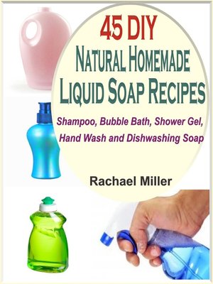 cover image of 45 DIY Natural Homemade Liquid Soap Recipes